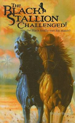 The Black Stallion Challenged! by Walter Farley