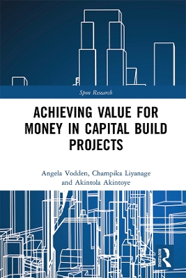 Achieving Value for Money in Capital Build Projects book