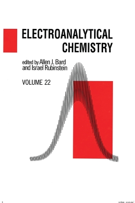 Electroanalytical Chemistry: A Series of Advances: Volume 22 book