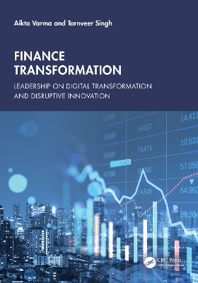 Finance Transformation: Leadership on Digital Transformation and Disruptive Innovation book