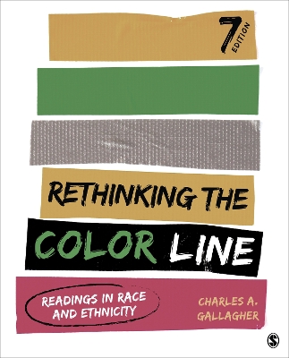 Rethinking the Color Line: Readings in Race and Ethnicity by Charles A. Gallagher