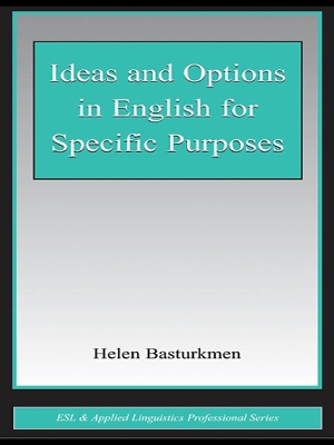 Ideas and Options in English for Specific Purposes by Helen Basturkmen