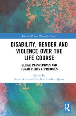 Disability, Gender and Violence over the Life Course by Sonali Shah