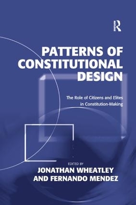 Patterns of Constitutional Design by Jonathan Wheatley