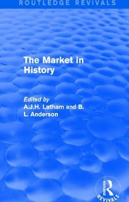 Market in History by A.J.H. Latham