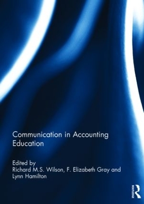 Communication in Accounting Education by Richard M.S. Wilson