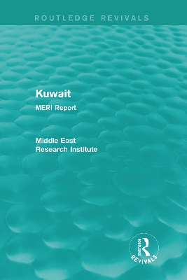 Kuwait (Routledge Revival): MERI Report book
