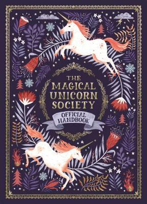 The The Magical Unicorn Society Official Handbook by Selwyn E. Phipps