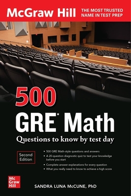 500 GRE Math Questions to Know by Test Day, Second Edition book