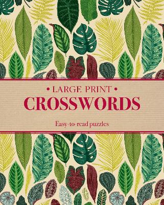 Large Print Crosswords: Easy to Read Puzzles by Eric Saunders