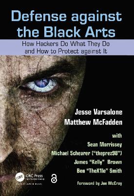 Defense against the Black Arts by Jesse Varsalone