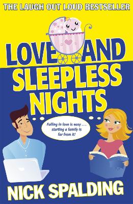 Love...And Sleepless Nights by Nick Spalding