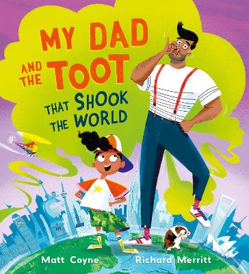 My Dad and the Toot that Shook the World book