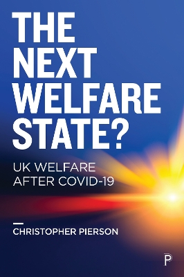 The Next Welfare State?: UK Welfare after COVID-19 book