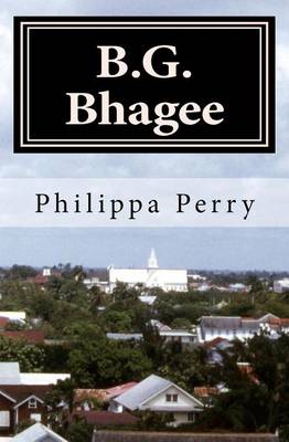 B.G. Bhagee: Memories of a Colonial Childhood book