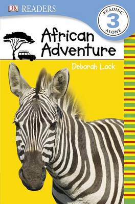 DK Readers L3: African Adventure by DK