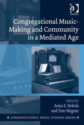 Congregational Music-Making and Community in a Mediated Age book