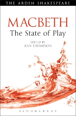 Macbeth: The State of Play by Ann Thompson