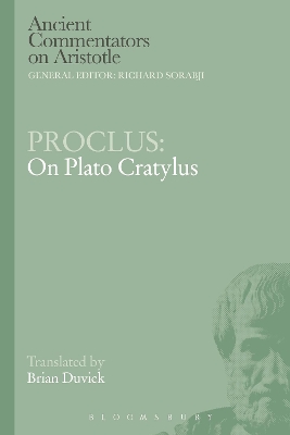 Proclus: On Plato Cratylus by Brian Duvick