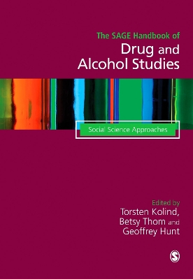 The The SAGE Handbook of Drug & Alcohol Studies: Social Science Approaches by Torsten Kolind