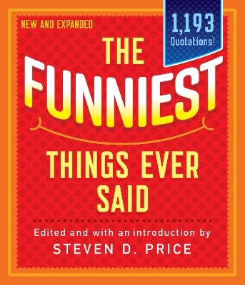 The Funniest Things Ever Said, New and Expanded book