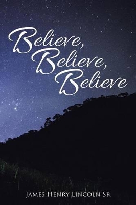 Believe, Believe, Believe book