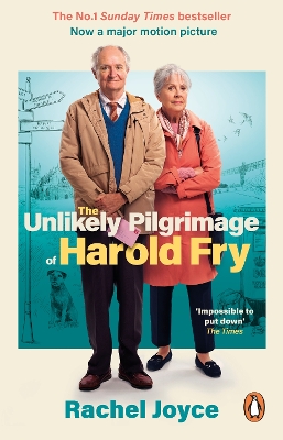 The The Unlikely Pilgrimage Of Harold Fry: The film tie-in edition to the major motion picture by Rachel Joyce