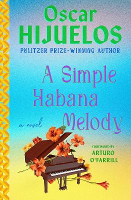 A Simple Habana Melody: A Novel book