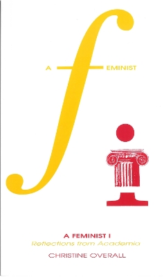 Feminist I; Reflections from Academia book