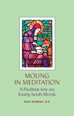 Moling in Meditation – A Psalter for an Early Irish Monk book