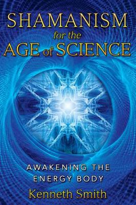 Shamanism for the Age of Science book