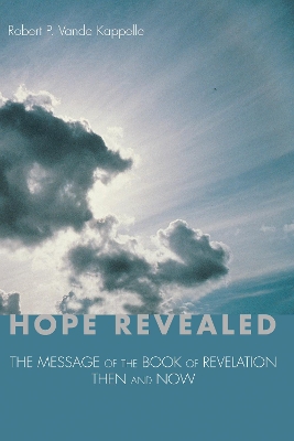 Hope Revealed by Robert P Vande Kappelle