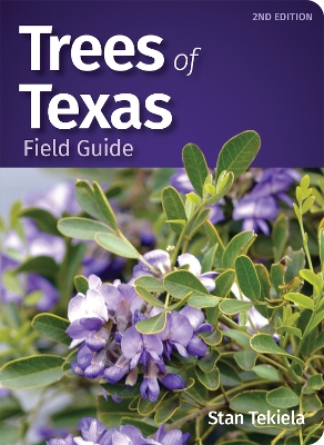 Trees of Texas Field Guide book