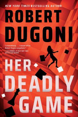 Her Deadly Game by Robert Dugoni