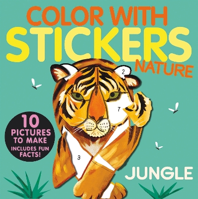 Color with Stickers: Jungle: Create 10 Pictures with Stickers! book