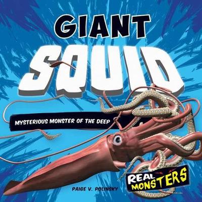 Giant Squid: Mysterious Monster of the Deep book