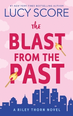 The Blast from the Past: A Riley Thorn Novel book