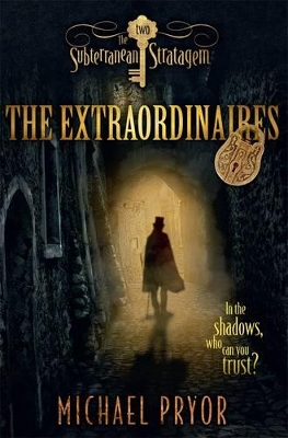 The Extraordinaires 2 by Michael Pryor