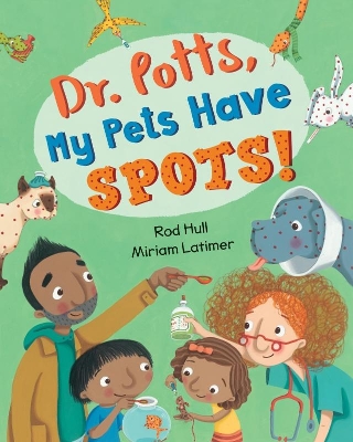 Dr. Potts, My Pets Have Spots! book