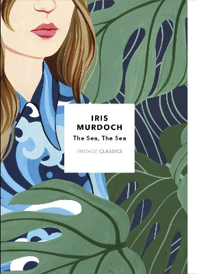 The Sea, The Sea (Vintage Classics Murdoch Series): A BBC Between the Covers Big Jubilee Read Pick by Iris Murdoch