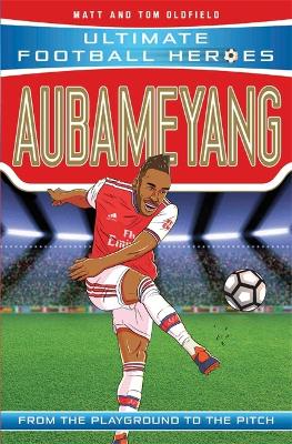 Aubameyang (Ultimate Football Heroes - the No. 1 football series): Collect them all! book