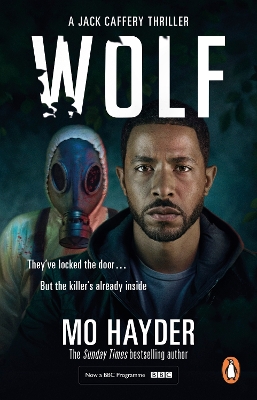 Wolf: Now a major BBC TV series! A gripping and chilling thriller from the bestselling author by Mo Hayder