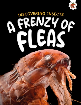 Discovering Insects: A Frenzy of Fleas book