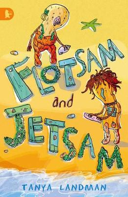 Flotsam And Jetsam by Tanya Landman