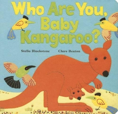 Who Are You, Baby Kangaroo? by Stella Blackstone