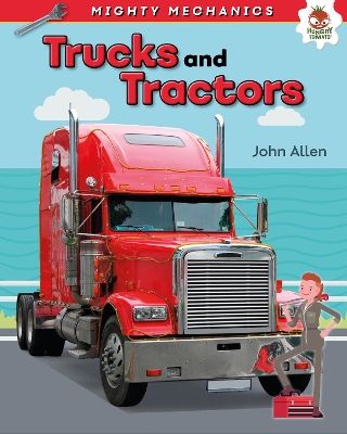 Trucks and Tractors - Mighty Mechanics book