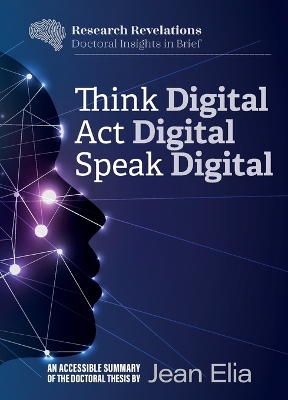 Think Digital, Speak Digital, Act Digital book