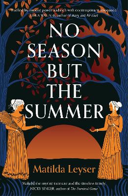 No Season but the Summer by Matilda Leyser