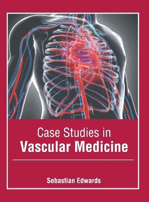 Case Studies in Vascular Medicine book