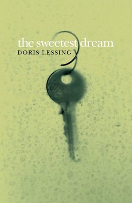 The The Sweetest Dream by Doris Lessing